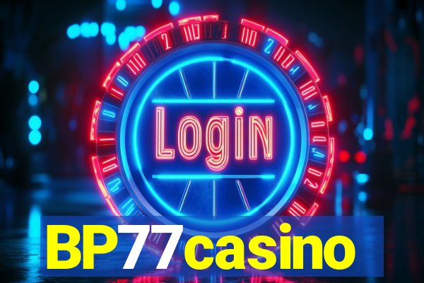 BP77casino