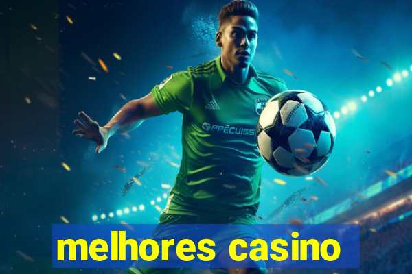 melhores casino