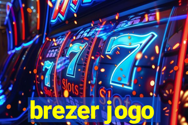 brezer jogo