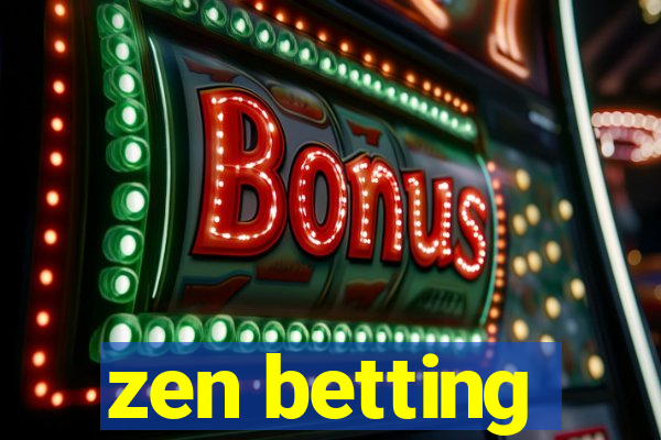 zen betting