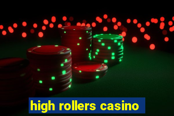 high rollers casino