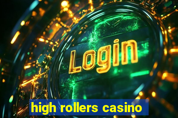 high rollers casino