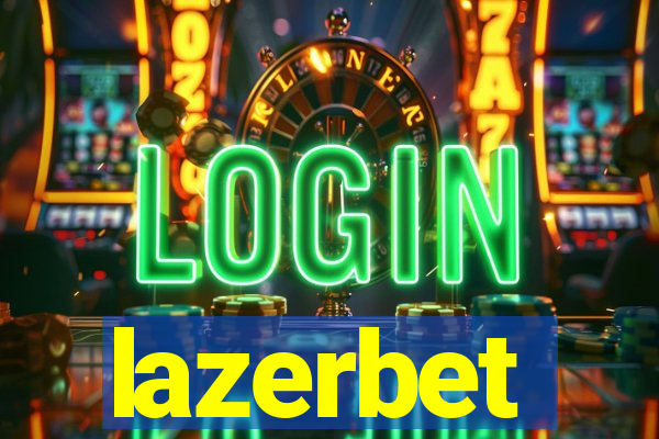 lazerbet