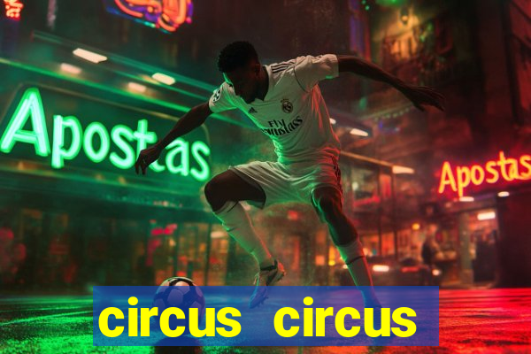 circus circus resort and casino