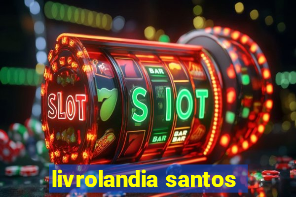 livrolandia santos