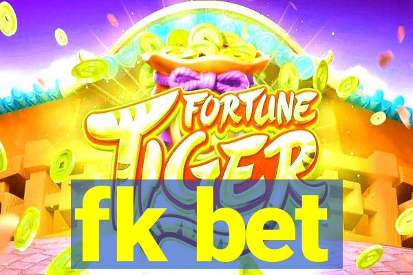 fk bet