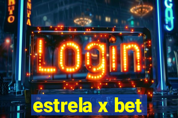 estrela x bet