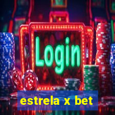 estrela x bet