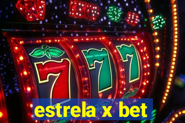 estrela x bet