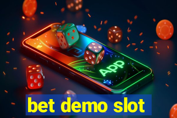 bet demo slot