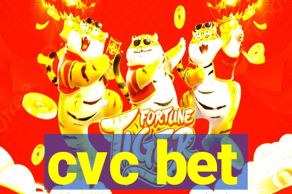 cvc bet