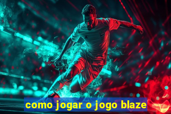 como jogar o jogo blaze