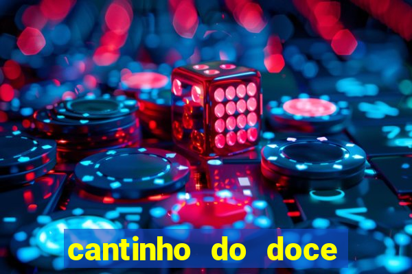 cantinho do doce em casa