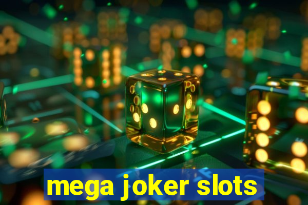 mega joker slots