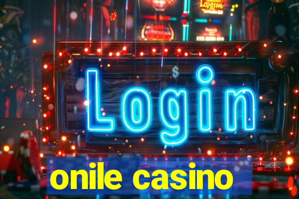 onile casino