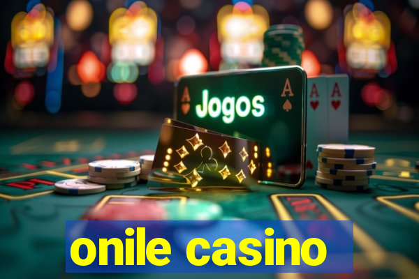 onile casino