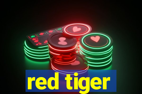 red tiger