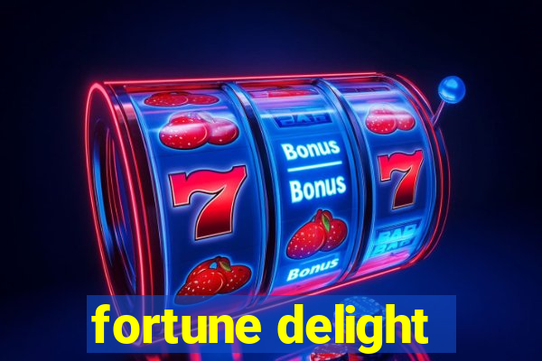 fortune delight