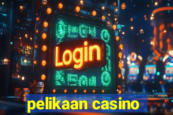 pelikaan casino