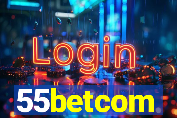 55betcom