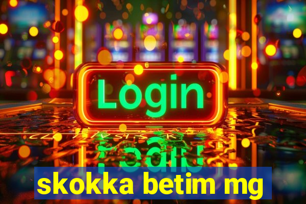 skokka betim mg