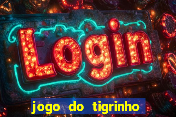 jogo do tigrinho é seguro