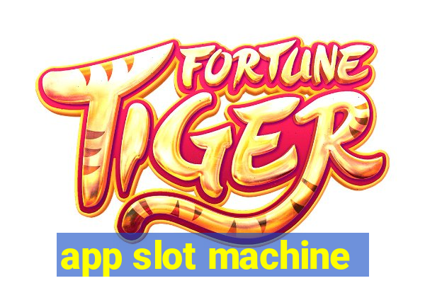 app slot machine