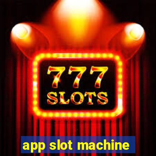 app slot machine