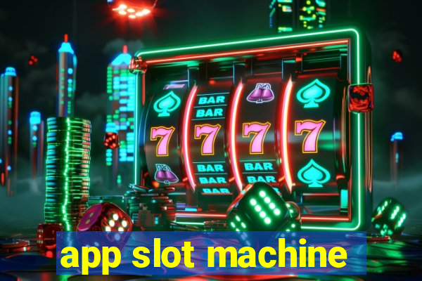 app slot machine