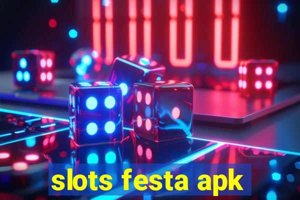 slots festa apk