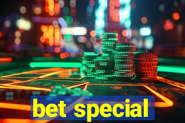 bet special