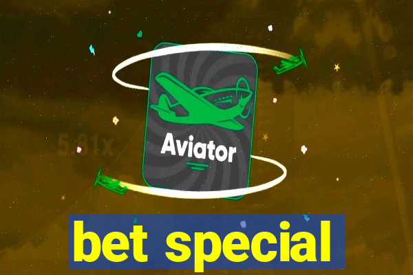 bet special