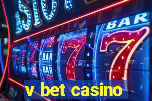 v bet casino