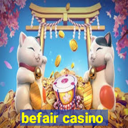 befair casino