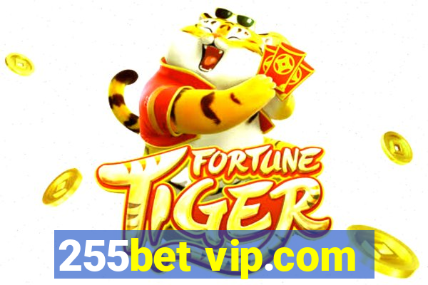 255bet vip.com