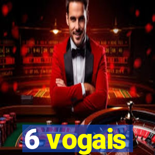 6 vogais