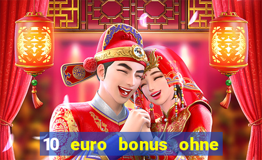 10 euro bonus ohne einzahlung casino 2021