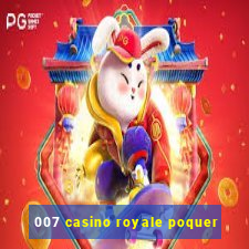 007 casino royale poquer