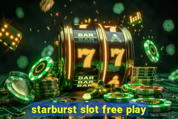 starburst slot free play