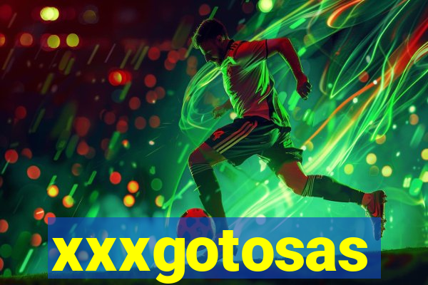 xxxgotosas