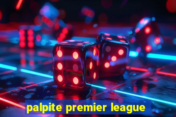 palpite premier league