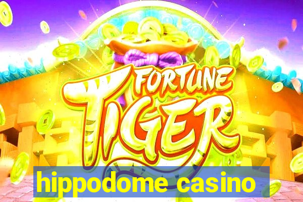 hippodome casino