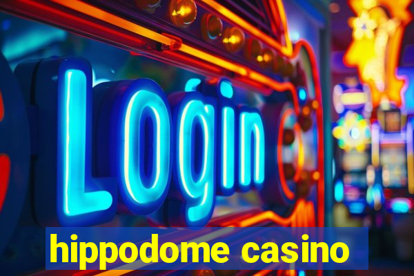 hippodome casino