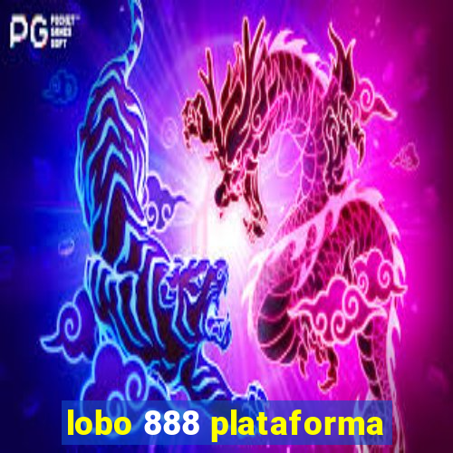 lobo 888 plataforma