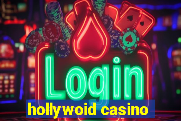 hollywoid casino