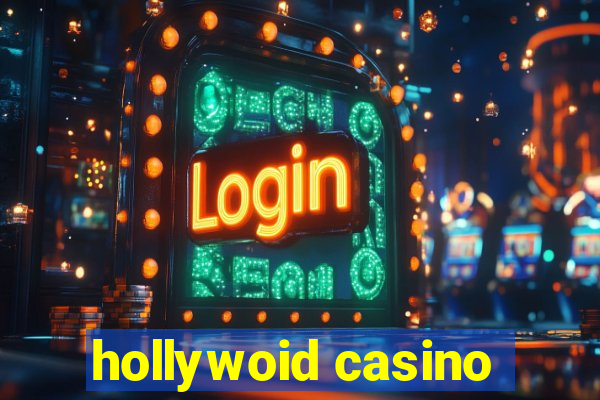 hollywoid casino