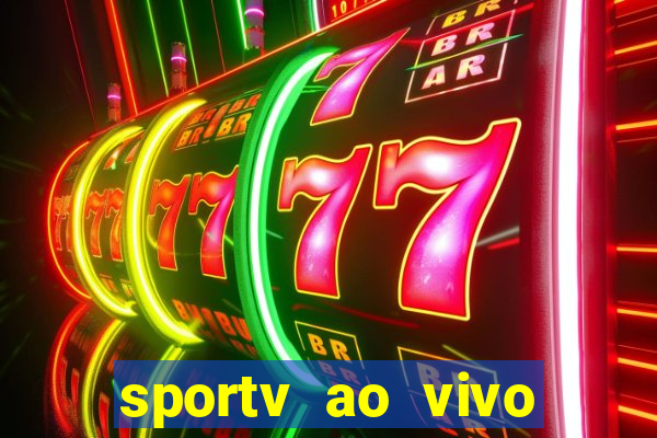 sportv ao vivo online multi