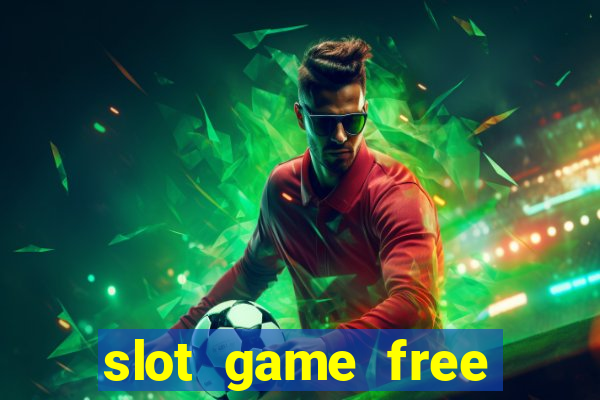 slot game free credit no deposit