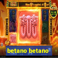 betano betano