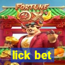 lick bet